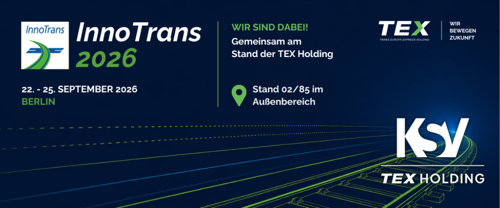 Banner KSV auf der Innotrans 2026 (22.-25. September); Stand 02/85 im Außenbereich; Gemeinsam am Stand der TEX Holding